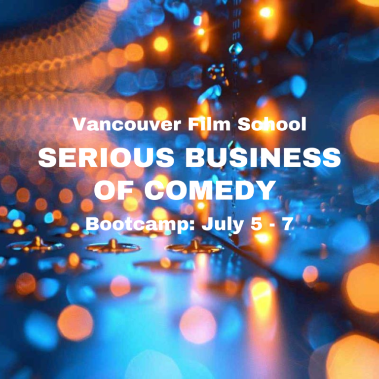 Vancouver Film School Hosting TV Production Bootcamp with Emmy-Winning Director (July 5 – 7)