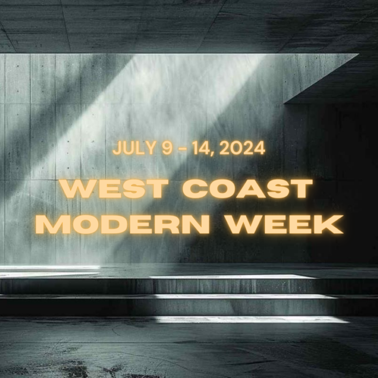 West Coast Modern Week Celebrates Architectural Legacy (July 9 – 14)